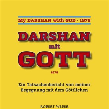 Robert Weber DARSHAN mit GOTT - 1978