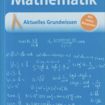 Mathematik - Aktuelles Grundwissen