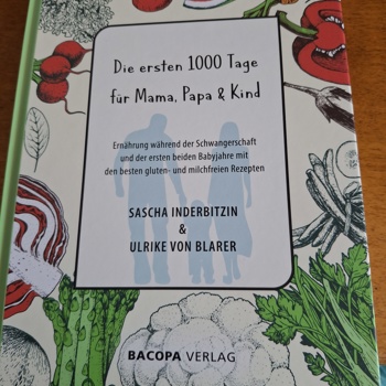 Die ersten 1000 Tage für Mama, Papa und Kind